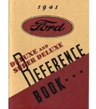 1941 Ford Deluxe & Super Deluxe Models Owner Operator User Guide Manual