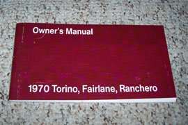 1970 Ford Fairlane, Torino & Ranchero Owner's Manual