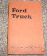 1974 Ford F-Series Truck 500, 750, 6000 & 7000 Owner's Manual