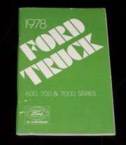 1978 Ford F-Series Truck 600, 700 & 7000 Owner's Manual