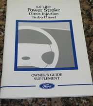 2004 Ford F-250 6.0L Power Stroke Direct Injection Turbo Diesel Owner's Manual Supplement