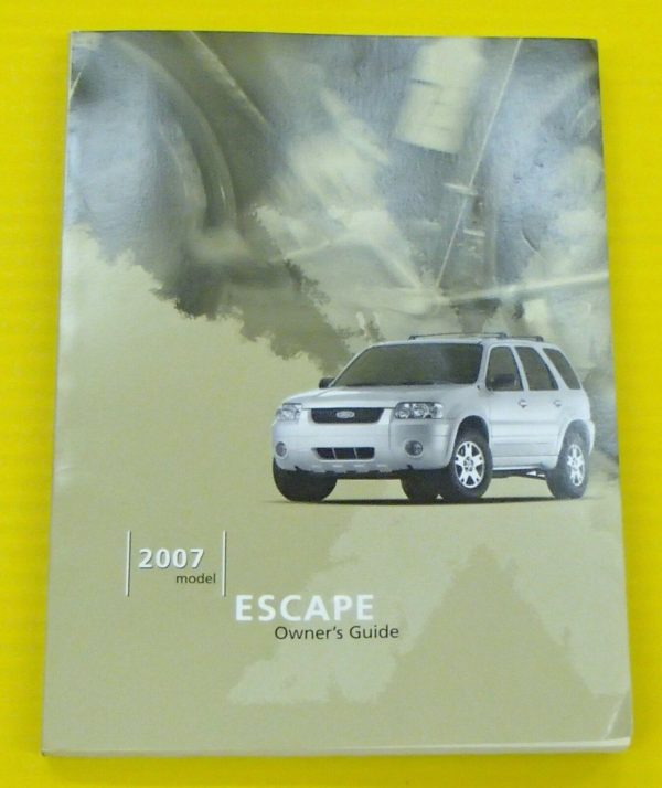 2007 Ford Escape Owner Operator User Guide Manual