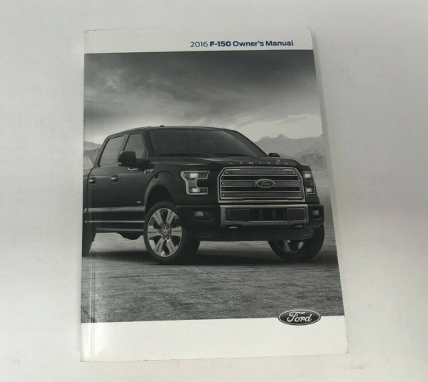 2016 Ford F-150 Truck Owner's Operator Manual User Guide