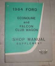 1964 Ford Econoline & Falcon Club Wagon Service Manual Supplement