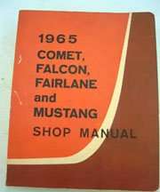 1965 Ford Falcon, Fairlane & Mustang Service Manual