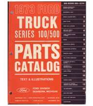 1973 Ford F-100 Truck Parts Catalog Text & Illustrations
