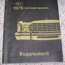 1975 Ford Ranchero Service Manual Supplement