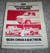 1979 Ford F-250 Truck Body, Chassis & Electrical Service Manual