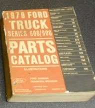 1979 Ford Medium & Heavy Duty Trucks 600-900 Parts Catalog Illustrations