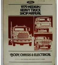 1979 Ford F-800 Truck Body, Chassis & Electrical Service Manual