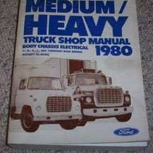 1980 Ford F-800 Truck Body, Chassis & Electrical Service Manual