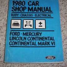 1980 Ford LTD & Country Squire Body, Chassis & Electrical Service Manual