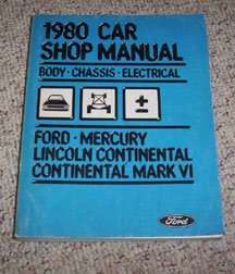 1980 Ford LTD & Country Squire Body, Chassis & Electrical Service Manual