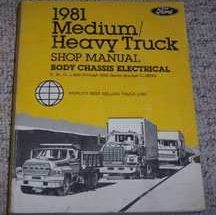 1981 Ford F-800 Medium Duty Trucks Body, Chassis & Electrical Service Manual