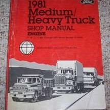 1981 Ford L-800 Thru 9000 Heavy Duty Trucks Engine Service Manual