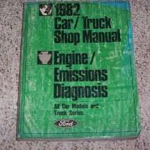 1982 Ford Econoline E-100, E-150, E-250 & E-350 Engine/Emission Diagnosis Service Manual