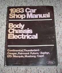 1983 Ford LTD Body, Chassis & Electrical Service Manual