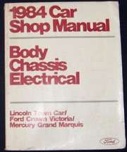 1984 Ford Crown Victoria Body Chassis Electrical Service Manual