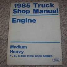 1985 Ford C-Series Truck Engine Service Manual
