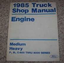 1985 Ford F-700 Truck Engine Service Manual