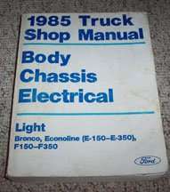 1985 Ford F-350 Truck Body, Chassis & Electrical Service Manual