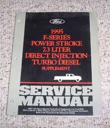 1995 Ford F-350 Truck Power Stroke 7.3L DI Turbo Diesel Service Manual Supplement 1995 Ford F-350 Truck Power Stroke 7.3L DI Turbo Diesel Service Manual Supplement