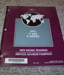 1997 Ford F-250 & E-Series E-150, E-250 & E-350 New Model Training Service Advisor Pamphlet