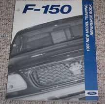 1997 Ford F-150 Truck New Model Training Reference Manual