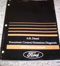 2004 Ford F-250 Super Duty 6.0L Diesel Powertrain Control & Emissions Diagnosis Shop Service Repair Manual