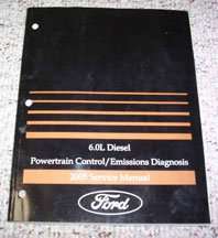 2005 Ford F-250, F-350, F-450 & F-550 6.0L Diesel Powertrain Control & Emissions Diagnosis Service Manual 2005 Ford F-250, F-350, F-450 & F-550 6.0L Diesel Powertrain Control & Emissions Diagnosis Service Manual