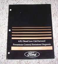2006 Ford Low Cab Forward 4.5L Diesel Powertrain Control & Emissions Diagnosis Service Manual