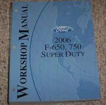 2006 Ford F-650, F-750 Truck Service Manual