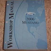 2006 Ford Mustang Shop Service Repair Manual