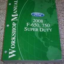 2008 Ford F-650, F-750 Truck Service Manual