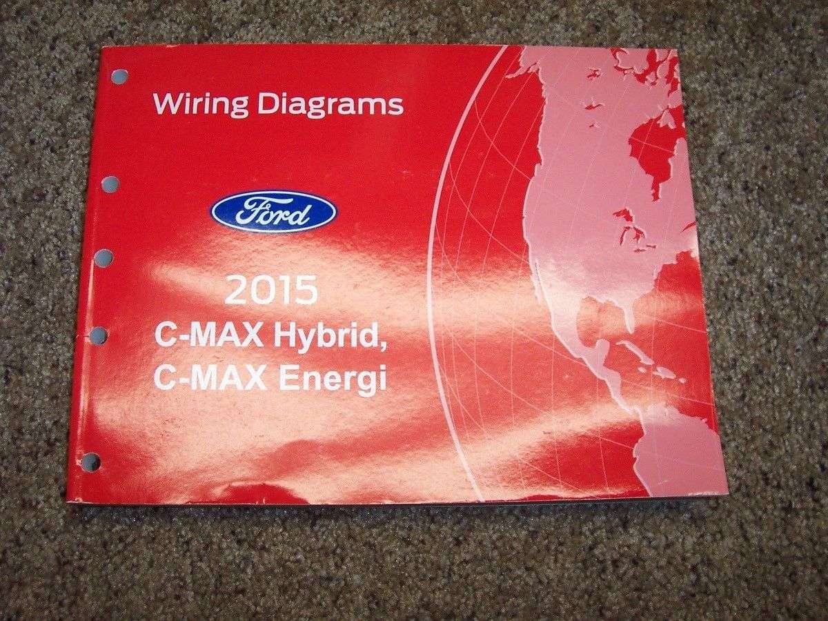 2015 Ford C-Max Hybrid/C-Max Energi Wiring Diagram Manual 2015 Ford C-Max Hybrid/C-Max Energi Wiring Diagram Manual