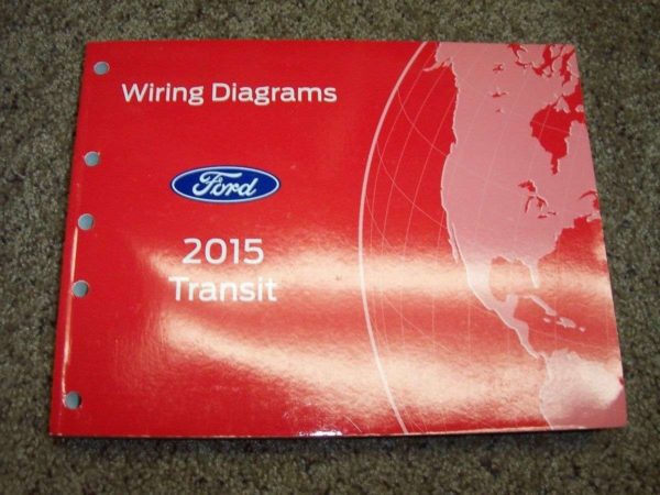 2015 Ford Transit Electrical Wiring Diagram Manual