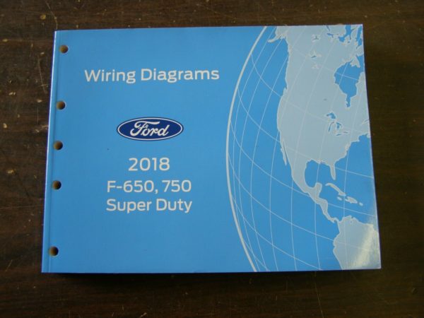 2018 Ford F-650 & F-750 Truck Wiring Diagram Manual