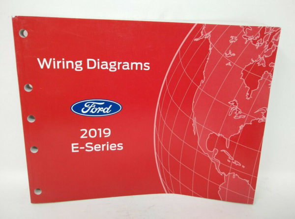 2019 Ford E-Series E-350 & E-450 Wiring Diagram Manual